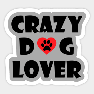 Crazy Dog Lover Sticker